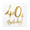 Servetter, happy birthday 40th 20 st