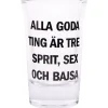 Snapsglas, Alla goda ting är tre: sprit, sex och bajsa