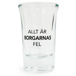 Snapsglas, Allt är borgarnas fel