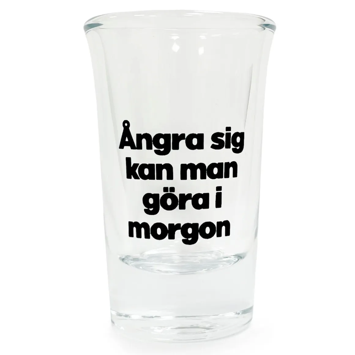 Snapsglas, ångra sig kan man göra i morgon
